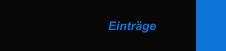 Einträge